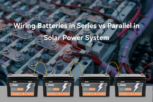 Batteries in Series vs Parallel: What You Need to Know